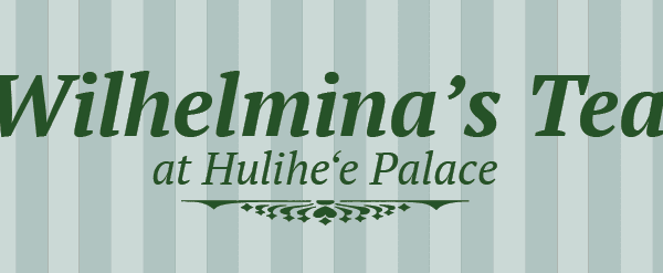 Wilhelmina Tea at Hulihe'e December 2025